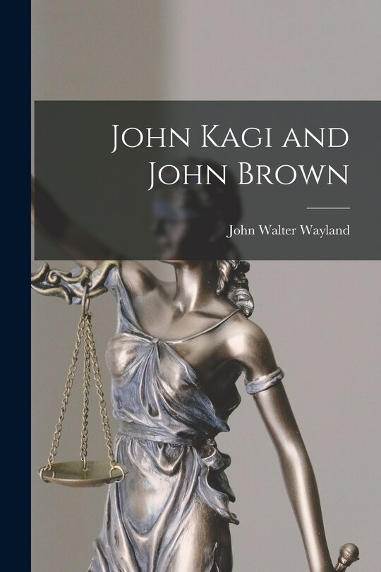 Couverture_John Kagi and John Brown