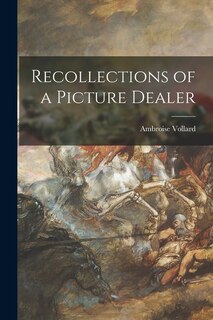Front cover_Recollections of a Picture Dealer