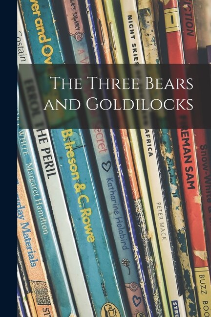 Front cover_The Three Bears and Goldilocks