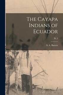 Front cover_The Cayapa Indians of Ecuador; pt. 2