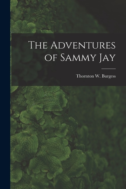 Front cover_The Adventures of Sammy Jay