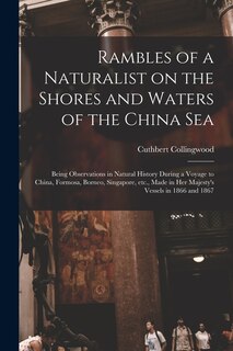 Front cover_Rambles of a Naturalist on the Shores and Waters of the China Sea