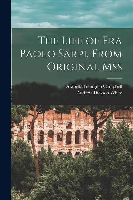 Front cover_The Life of Fra Paolo Sarpi, From Original Mss