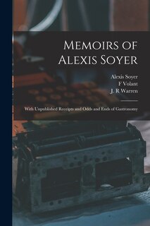 Front cover_Memoirs of Alexis Soyer