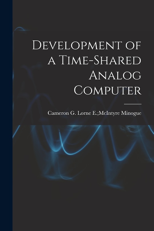 Couverture_Development of a Time-shared Analog Computer