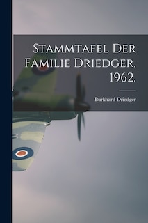 Front cover_Stammtafel Der Familie Driedger, 1962.