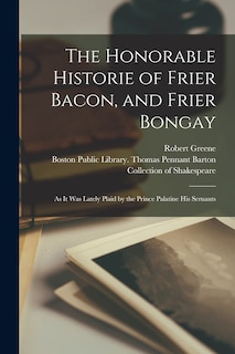 Couverture_The Honorable Historie of Frier Bacon, and Frier Bongay
