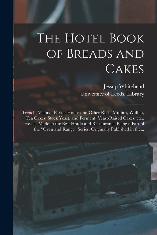 Front cover_The Hotel Book of Breads and Cakes