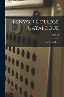 Front cover_Kenyon College Catalogue; 1890-92