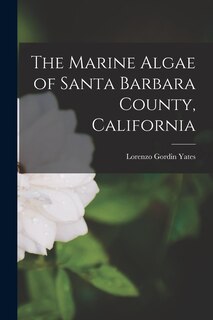 Front cover_The Marine Algae of Santa Barbara County, California