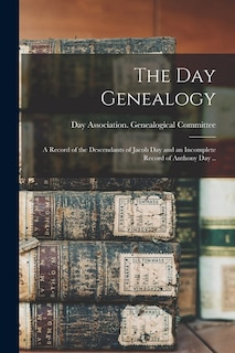 Couverture_The Day Genealogy; a Record of the Descendants of Jacob Day and an Incomplete Record of Anthony Day ..