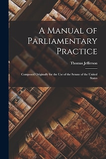 Couverture_A Manual of Parliamentary Practice