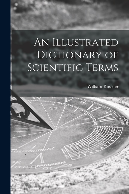 Couverture_An Illustrated Dictionary of Scientific Terms