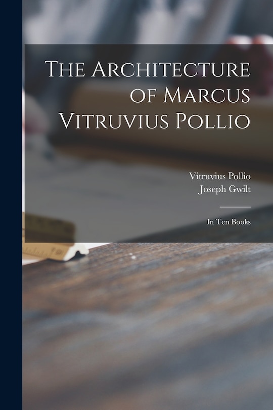 Couverture_The Architecture of Marcus Vitruvius Pollio