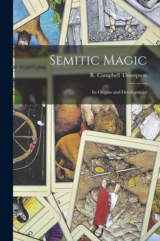 Semitic Magic: Its Origins and Development