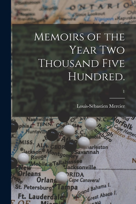 Front cover_Memoirs of the Year Two Thousand Five Hundred.; 1