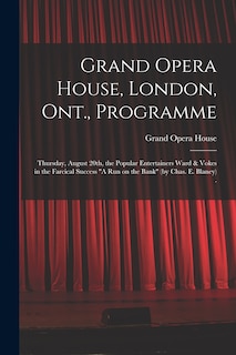 Couverture_Grand Opera House, London, Ont., Programme [microform]