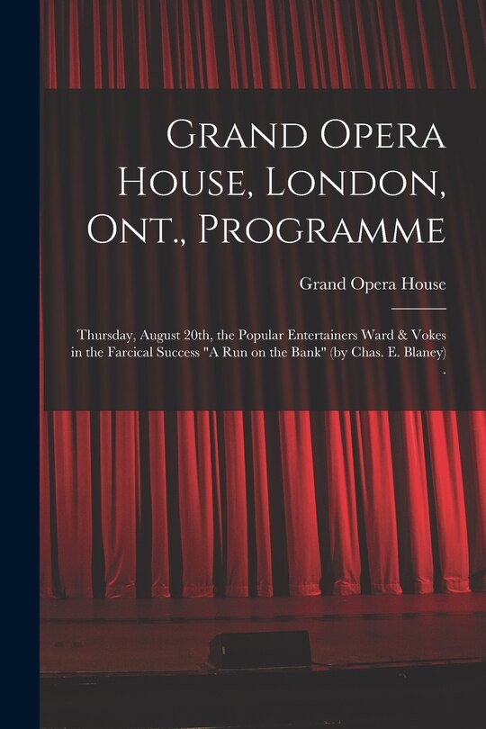 Couverture_Grand Opera House, London, Ont., Programme [microform]