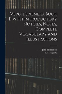 Couverture_Vergil's Aeneid, Book II With Introductory Notcies, Notes, Complete Vocabulary and Illustrations