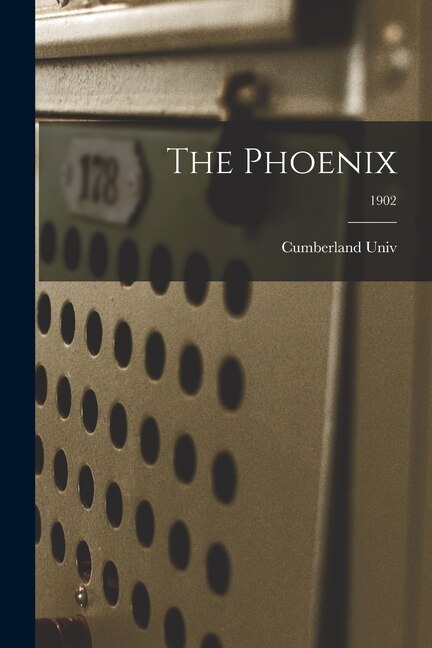 Front cover_The Phoenix; 1902