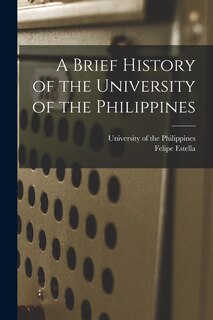 Front cover_A Brief History of the University of the Philippines