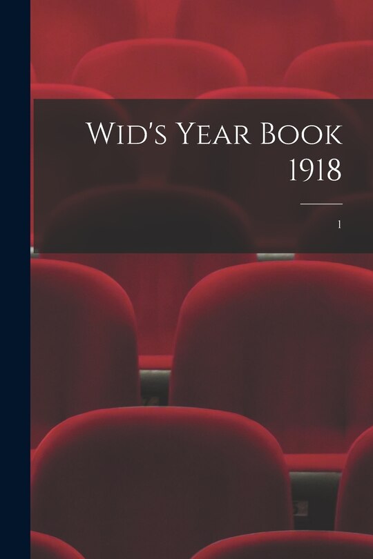 Front cover_Wid's Year Book 1918; 1