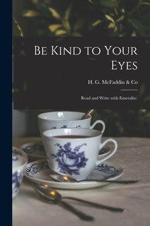 Front cover_Be Kind to Your Eyes