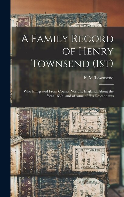 Front cover_A Family Record of Henry Townsend (1st)