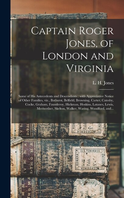 Front cover_Captain Roger Jones, of London and Virginia