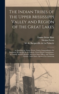 Front cover_The Indian Tribes of the Upper Mississippi Valley and Region of the Great Lakes