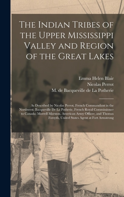 Front cover_The Indian Tribes of the Upper Mississippi Valley and Region of the Great Lakes