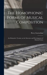 Front cover_The Homophonic Forms of Musical Composition