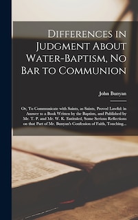 Front cover_Differences in Judgment About Water-baptism, No Bar to Communion