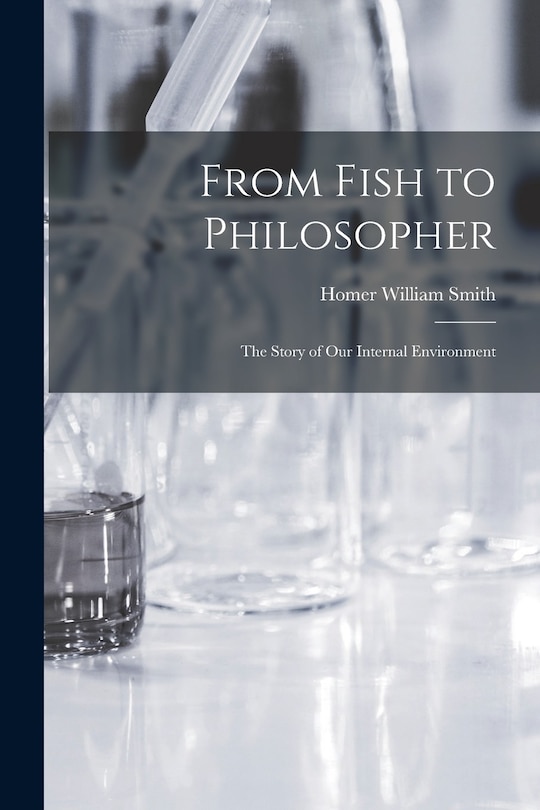 Couverture_From Fish to Philosopher; the Story of our Internal Environment