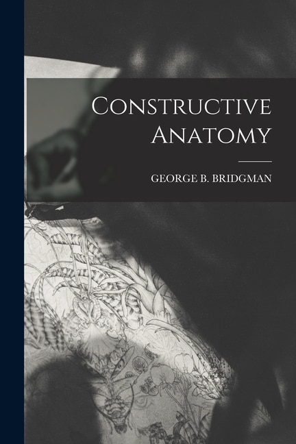 Front cover_Constructive Anatomy