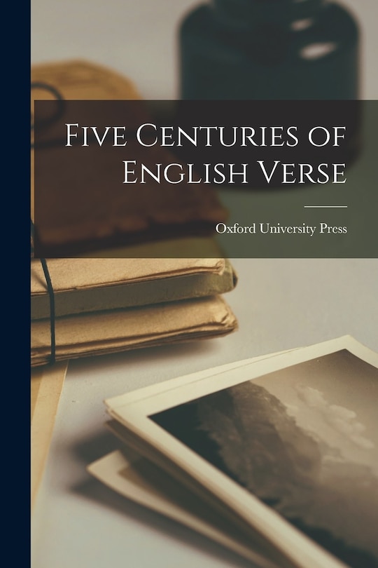 Front cover_Five Centuries of English Verse