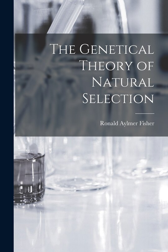 Couverture_The Genetical Theory of Natural Selection