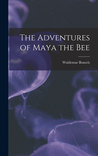 Front cover_The Adventures of Maya the Bee