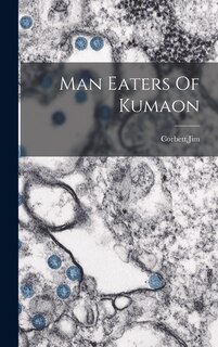 Front cover_Man Eaters Of Kumaon