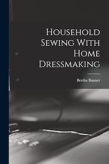 Couverture_Household Sewing With Home Dressmaking