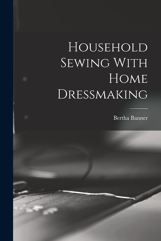 Couverture_Household Sewing With Home Dressmaking