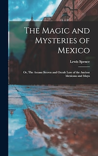 Couverture_The Magic and Mysteries of Mexico