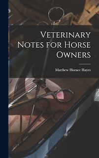 Front cover_Veterinary Notes for Horse Owners