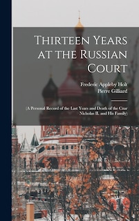Front cover_Thirteen Years at the Russian Court