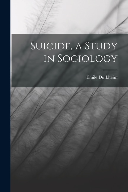 Front cover_Suicide, a Study in Sociology