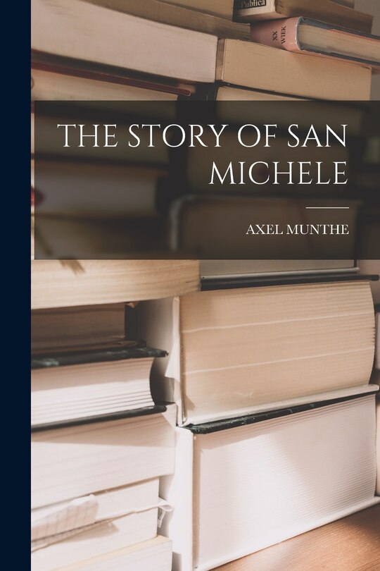 Front cover_The Story of San Michele