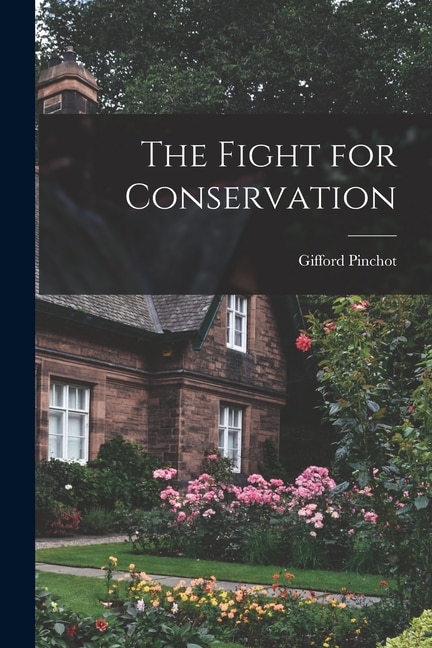 Front cover_The Fight for Conservation