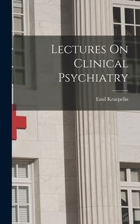 Front cover_Lectures On Clinical Psychiatry