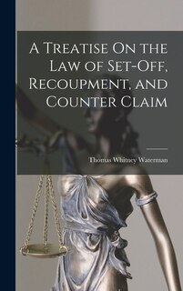 Couverture_A Treatise On the Law of Set-Off, Recoupment, and Counter Claim