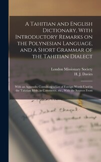 Front cover_A Tahitian and English Dictionary, With Introductory Remarks on the Polynesian Language, and a Short Grammar of the Tahitian Dialect